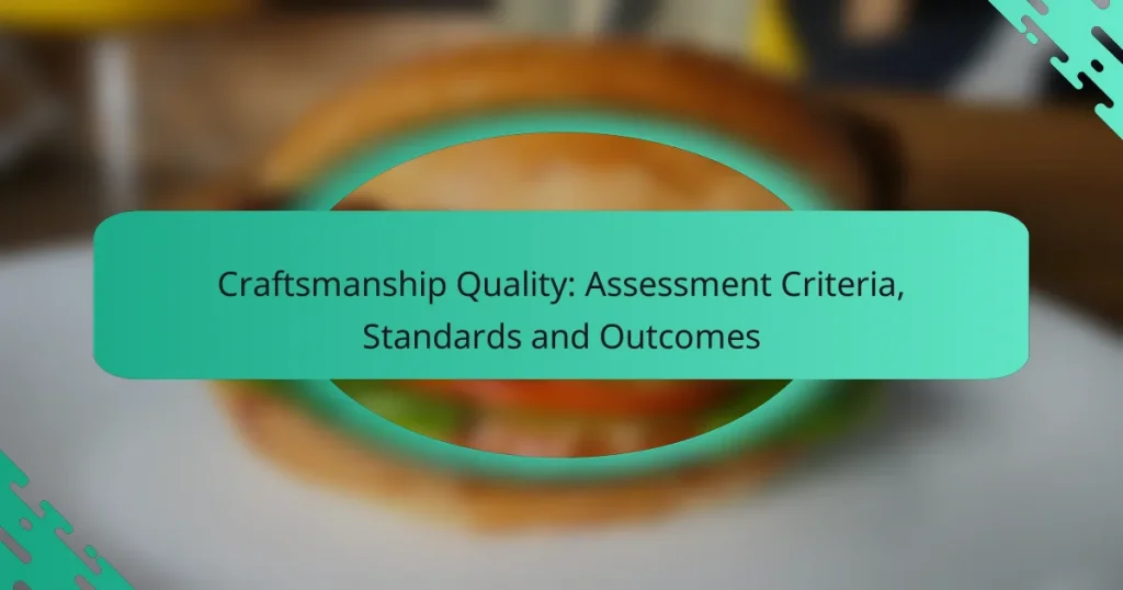 Craftsmanship Quality: Assessment Criteria, Standards and Outcomes